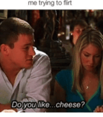 So um do you like cheese?