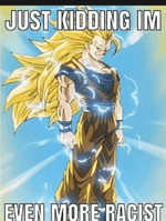 Goku's Racist Evolution