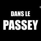 DANS LE PASSEY