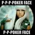 Poker face
