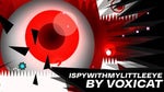 iSpyWithMyLittleEye by Voxicat (part 1)