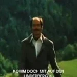 1977 - Komm doch mit auf den Underberg