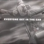 Everyone Get In The Car