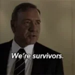Survivors?