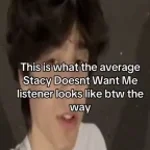 stacy dosent want me