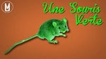 Une sourie verte