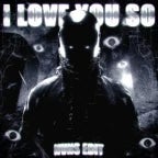 I LOVE YOU SO (Nvns) (copy)