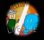 RECKLESS (Live of life)