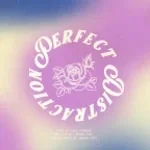 perfect distraction (opening)