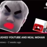 I LAUGHED YOUTUBE & NEAL MOHAN SOUND