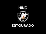 HDVE(hino do vasco estourado)