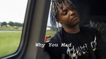 why u mad juice wrld