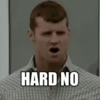 Hard No from Wayne on Letterkenny