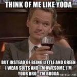 Think of me as Yoda