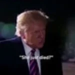 "She just died?" — Trump (copy)