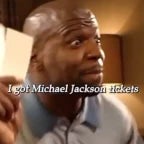 I Got Two Michael Jackson Tickets