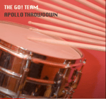 Apollo Throwdown (Star Slinger Remix) The Go! Team intro