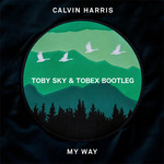 Calvin Harris My Way Part4