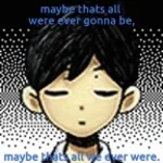 were probably gonna groom you