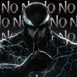 venom no no no