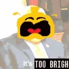 YOUR TOO BRIGHT!