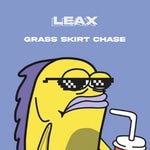 Grass Skirt Chase Leax Remix