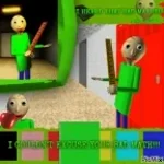 Baldi: GET OUT WHILE YOU STILL CAN. Haahaaha!