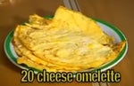 20 Cheese Omelette