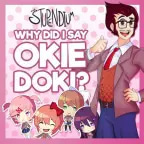 Why did i say Oki Doki?