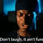 It's not funny