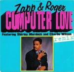 Computer Love - Zapp and Roger