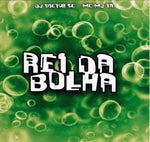 Rei Da Bolha (Bass Boosted)