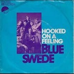Blue Swede Hooked On A Feeling Part 4