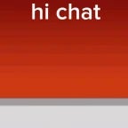 hi chat