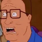 I'm about to Bust -Hank Hill