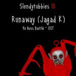 RUN AWAY SLENDYTUBBIES 3 OST