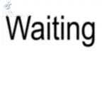 waiting drives you crazy