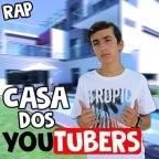 CASA DOS YOUTUBERS RAP