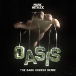 Mark With a K Oasis (The Dark Horror RMX)