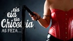 Song "Eia eia eia, chicoteia as feias"