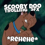 rehehehe scooby doo