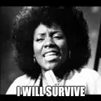 I will survivveee