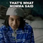 meine mama hat gesagt