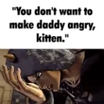 Whatever daddy wants daddy gets (temu edition)