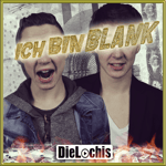 ICH BIN BLANK Die lochis