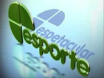 Abertura do Esporte Espetacular