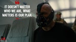 Batman Dark Knight Rise - Bane - Our plan