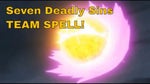 Seven Deadly Team Spell!!!