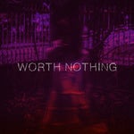 worth nothing music