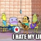 I hate my life, i hate your life too dude
